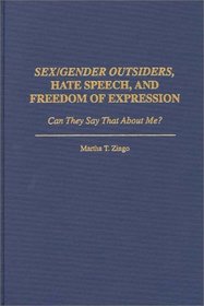 Sex/Gender Outsiders, Hate Speech, and Freedom of Expression