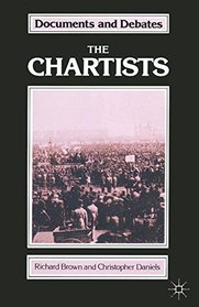 The Chartists (Documents & Debates Extended)