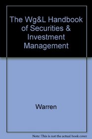Warren, Gorham,  Lamont Handbook of Securities and Investment Management