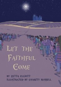 Let the Faithful Come