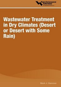 Wastewater Treatment in Dry Climates (Desert or Desert with Some Rain)