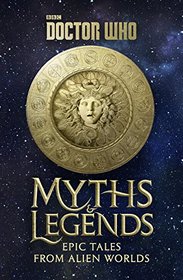 Doctor Who: Myths and Legends (Dr. Who)