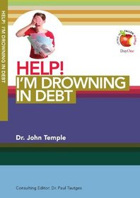 Help! Im Drowning in Debt (Living in a Fallen World)