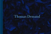 Thomas Demand: Catalogue Serpentine Gallery London