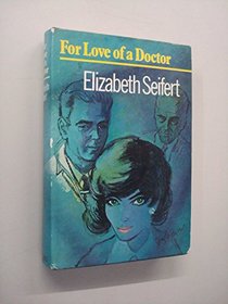 For Love of a Doctor