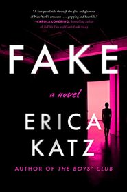 Fake: A Novel