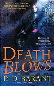 Death Blows (Bloodhound Files, Bk 2)