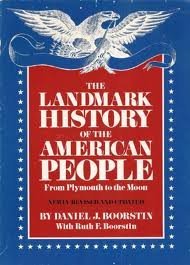 The Landmark History of the American People from Appomattox to the Moon
