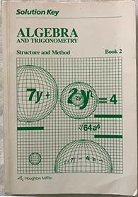 Solution Key: Algebra and Trigonometry, Structure and Method, Book 2 (Houghton Mifflin)