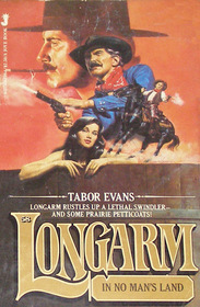 Longarm in No Man's Land (Longarm, No 58)