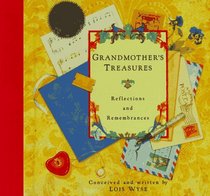 Grandmother's Treasures : Reflections and Remembrances