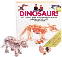 Dinosaur!: Build Your Own Model Triceratops from the Inside Out and Discover a Lost World! (Science Action Books (Running Press))