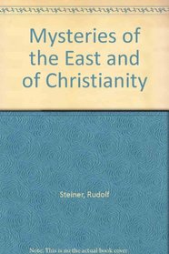 MYSTERIES OF THE EAST AND OF CHRISTIANITY