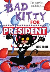 bad kitty for president: bad kitty series (book 6)