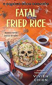 Fatal Fried Rice (Noodle Shop, Bk 7)