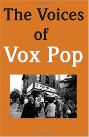 The Voices of Vox Pop