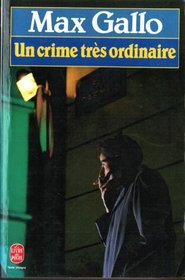 UN Crime Tres Ordinaire (French Edition)