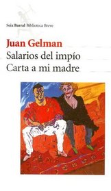 Salarios del Impio: Carta a Mi Madre (Seix Barral Biblioteca Breve)