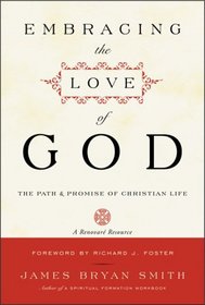 The Embracing the Love of God: Path and Promise of Christian Life