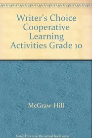 Writer's Choice Cooperative Learning Activities Grade 10