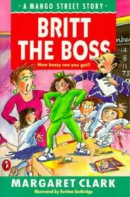 Britt the Boss (A Mango Street story)