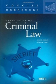 Principles of Criminal Law, 2d (Concise Hornbook Series)
