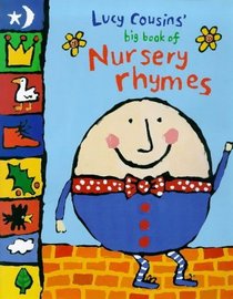 Lucy Cousins' Big Book of Nursery Rhymes