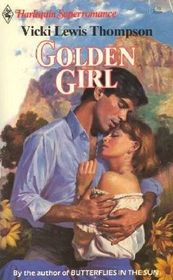 Golden Girl (Harlequin Superromance, No 269)