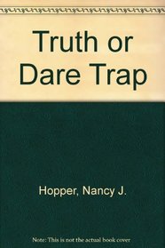 Truth or Dare Trap