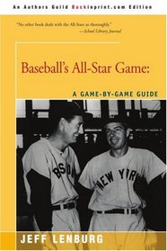Baseball's All-Star Game: A Game-by-Game Guide