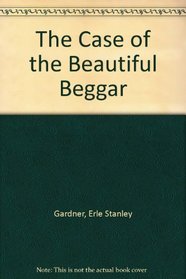 The Case of the Beautiful Beggar (Large Print)