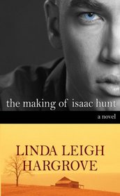 The Making of Isaac Hunt (Isaac Hunt, Bk 1)