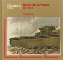 Russian armour, 1941-1943 (The Mechanics of war)