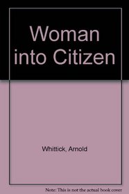 Woman into Citizen