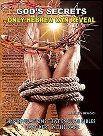 God's Secrets Only Hebrew Can Reveal - 145 Revelations That English Bibles Have Kept in the Dark. Audio CD and Hebrew/English Phonetic CD - By Dr. Danny Ben-Gigi