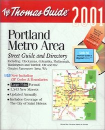 Thomas Guide 2001 Portland Metro Area: Street Guide and Directory (Thomas Guide Combo Packs)