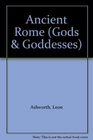 Ancient Rome (Gods & Goddesses)