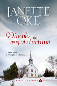Dincolo de apropiata furtuna (Beyond the Gathering Storm) (Canadian West, Bk 5) (Romanian Edition)