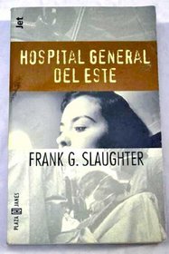 Hospital General del Este (Spanish Edition)