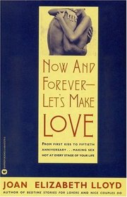 Now and Forever -- Let's Make Love