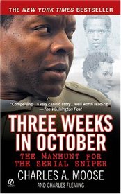 Three Weeks In October: The Man hunt for the Serial Sniper