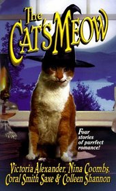 The Cat's Meow: One Magic Moment / Moonstruck / Heart's Desire / Get Thee a Cat