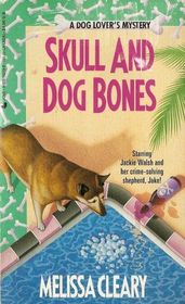 Skull and Dog Bones (Dog Lovers, Bk 4)