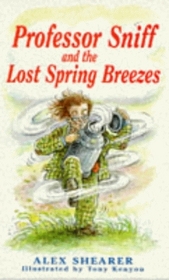 Professor Sniff and the Lost Spring Breezes (Callender Hill Stories)