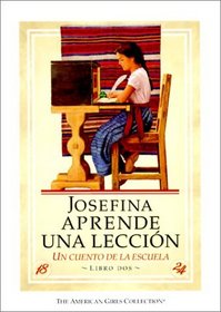 Josefina Aprende Una Leccion/Josefina Learns a Lesson (American Girls)(Spanish)