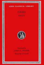 Ovid: Fasti (Loeb Classical Library)