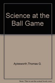 Science at the Ballgame