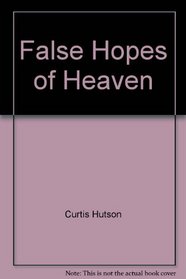 False Hopes of Heaven
