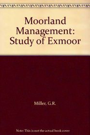 Moorland Management: Study of Exmoor