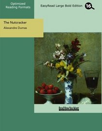 The Nutcracker (EasyRead Large Bold Edition)